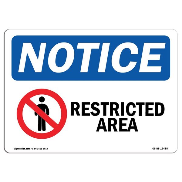 Signmission Safety Sign, OSHA Notice, 18" Height, 24" Width, Aluminum, NOTICE Restricted Area Sign, Landscape OS-NS-A-1824-L-16485